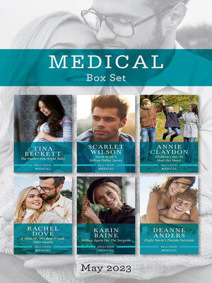 cover image of Medical Box Set May 2023/The Nurse's One-Night Baby/Nurse with a Billion Dollar Secret/Children's Doc to Heal Her Heart/A Midwife, Her B